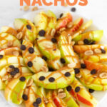 Close-up photo of a plate of apple nachos with the words apple nachos