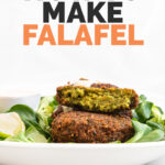 Side shot of a plate of falafel with the words how to make falafel