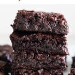 A photo of a stack of vegan brownies with the text The Best Vegan Brownies.